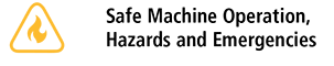 TSI-BL Safe Machine Operation, Hazards and Emergencies